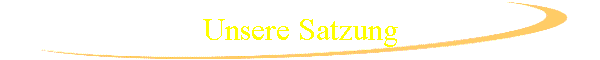 Unsere Satzung